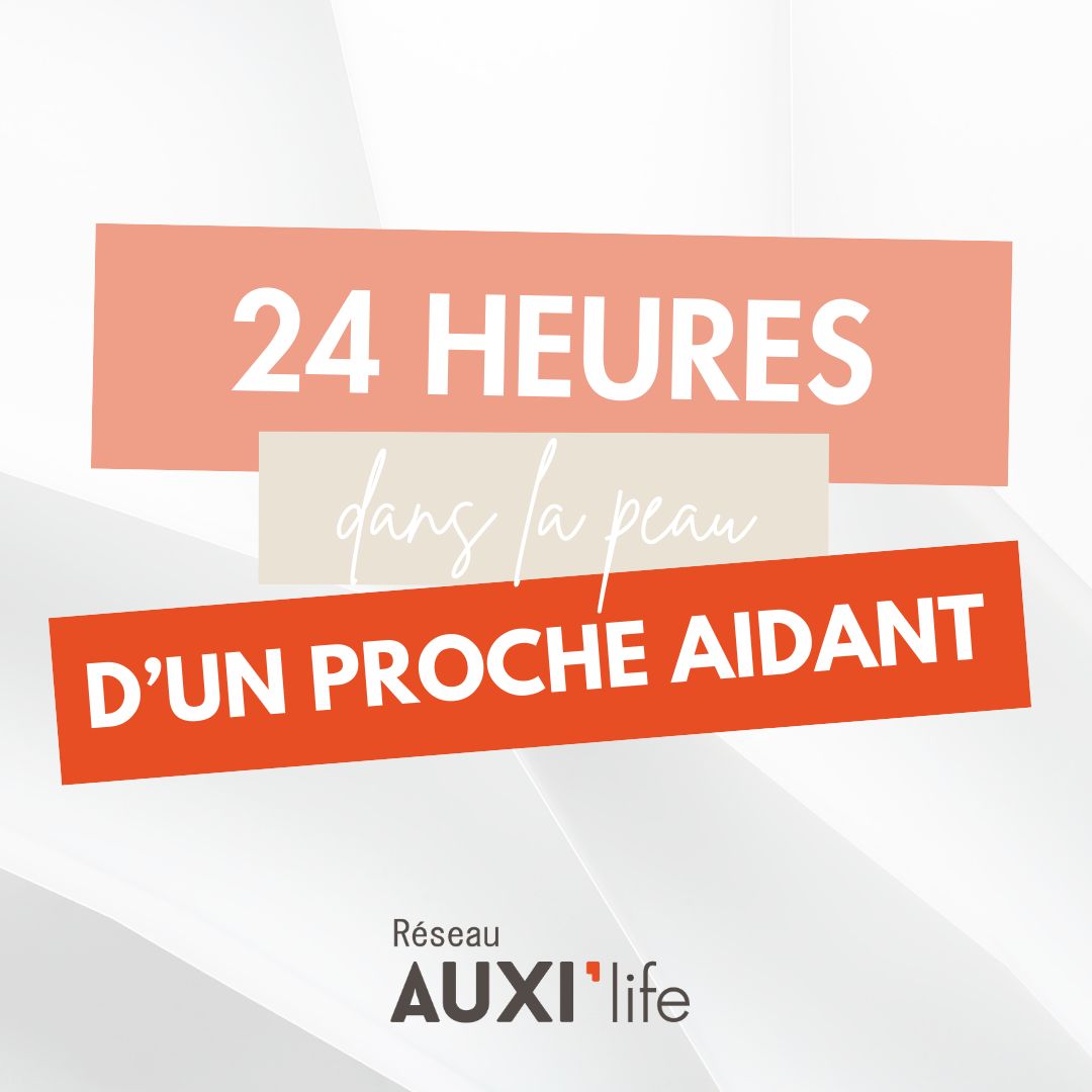 24 heures dans la peau d'un proche aidant